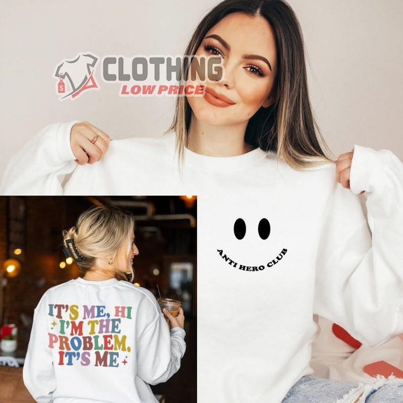 Taylor Swift Anti Hero Lyrics Merch Sweatshirt, Its Me Hi I'm The Problem Hoodie, Midnights Taylor Swift Sweater,The Eras Tour 2023 Shirt