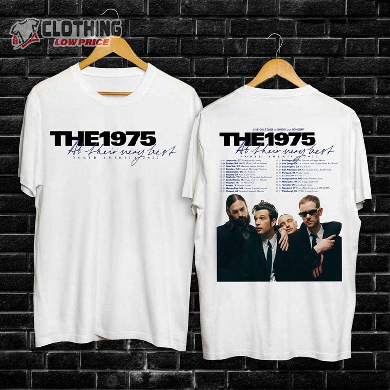 The 1975 Tour 2022 Merch The 1975 At Their Very Best North America Tour T-Shirt