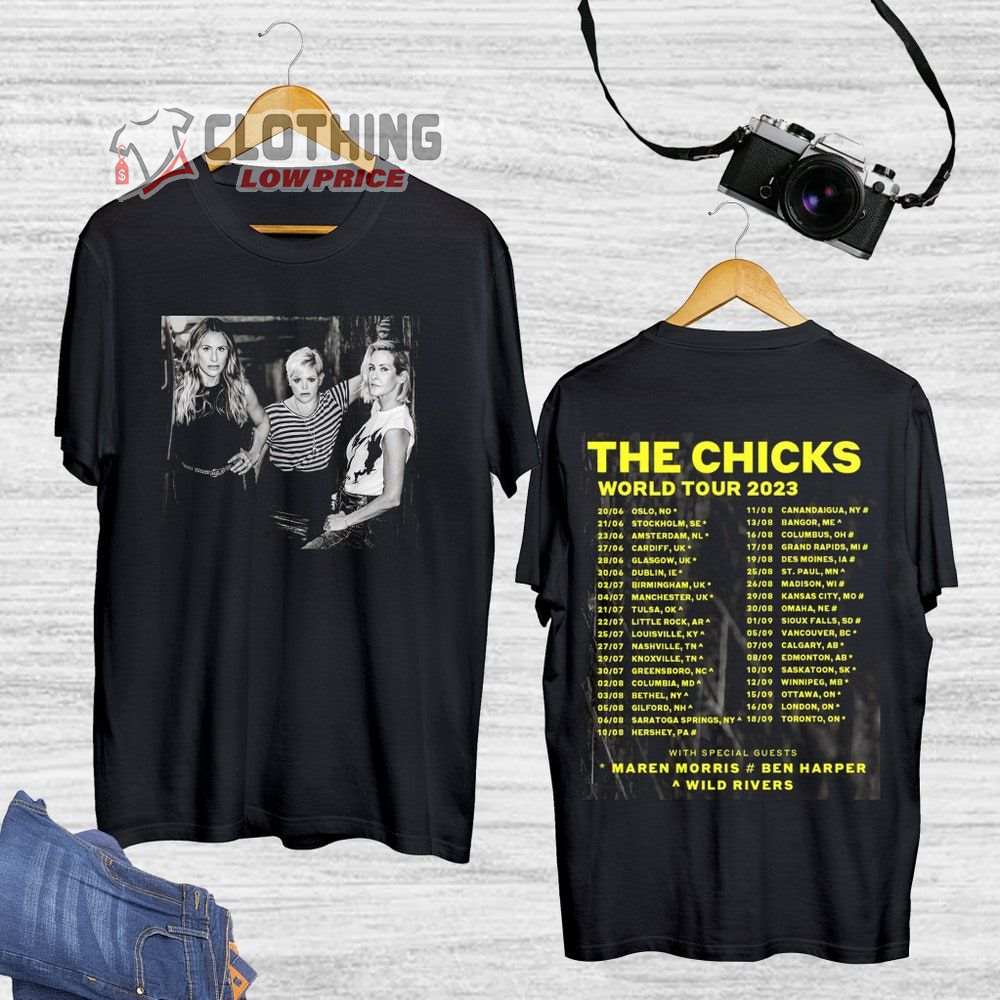 The Chicks World Tour 2023 With Special Guests Merch, The Chicks Concert 2023 Shirt, The Chicks Band World Tour 2023 Setlist T-Shirt