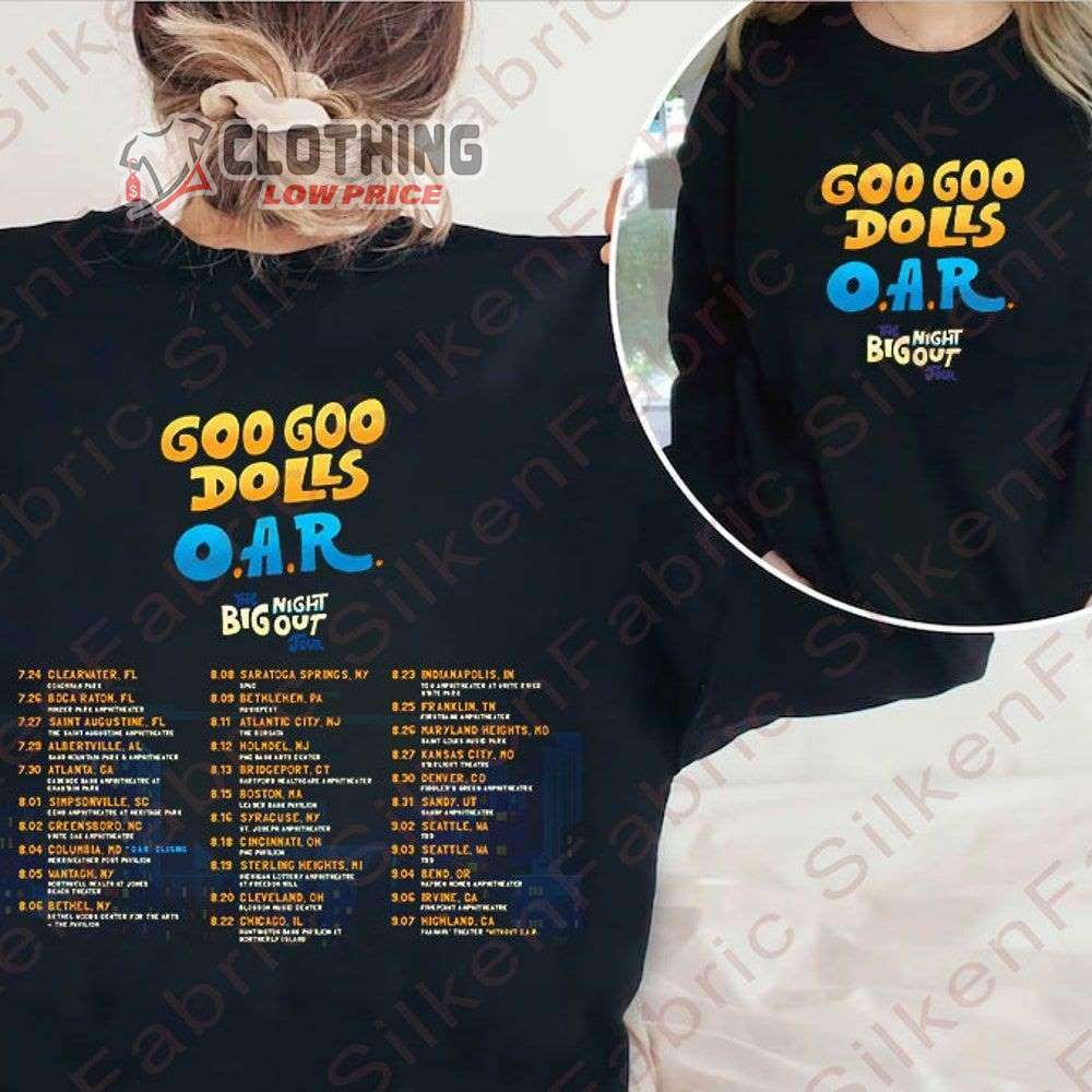 The Goo Goo Dolls O.A.R Tour Dates 2023 Merch The Goo Goo Dolls O.A.R The Big Night Out Tour 2023 T-Shirt