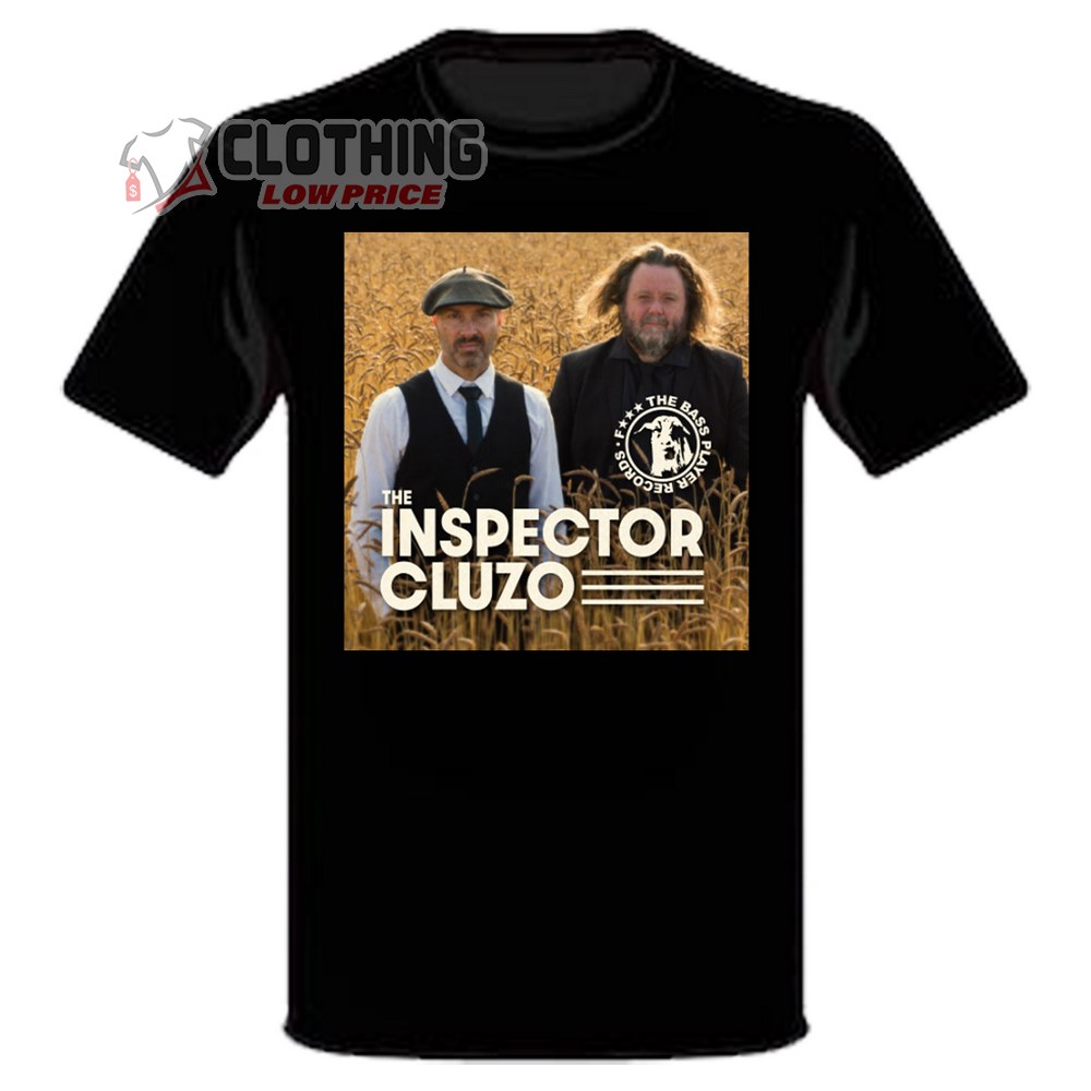 The Inspector Cluzo Tour 2023 Running A Family Farm T-Shirt