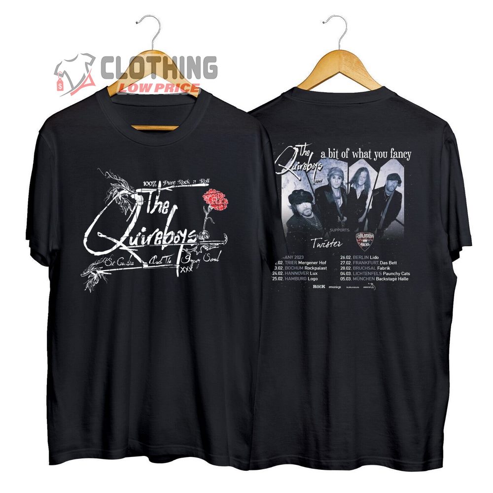 The Quireboys A Bit Of What You Fancy Merch The Quireboys 2023 Concert Tour Dates T-Shirt