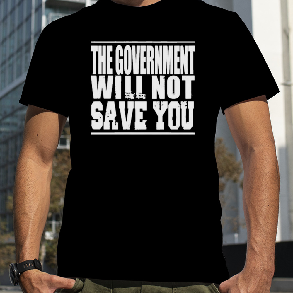 Adambrimson the government will not save you vintage shirt