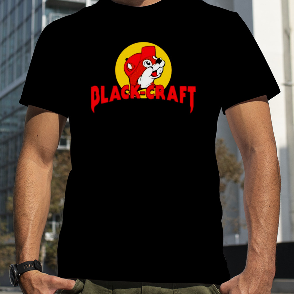 Blackcraft bucees shirt