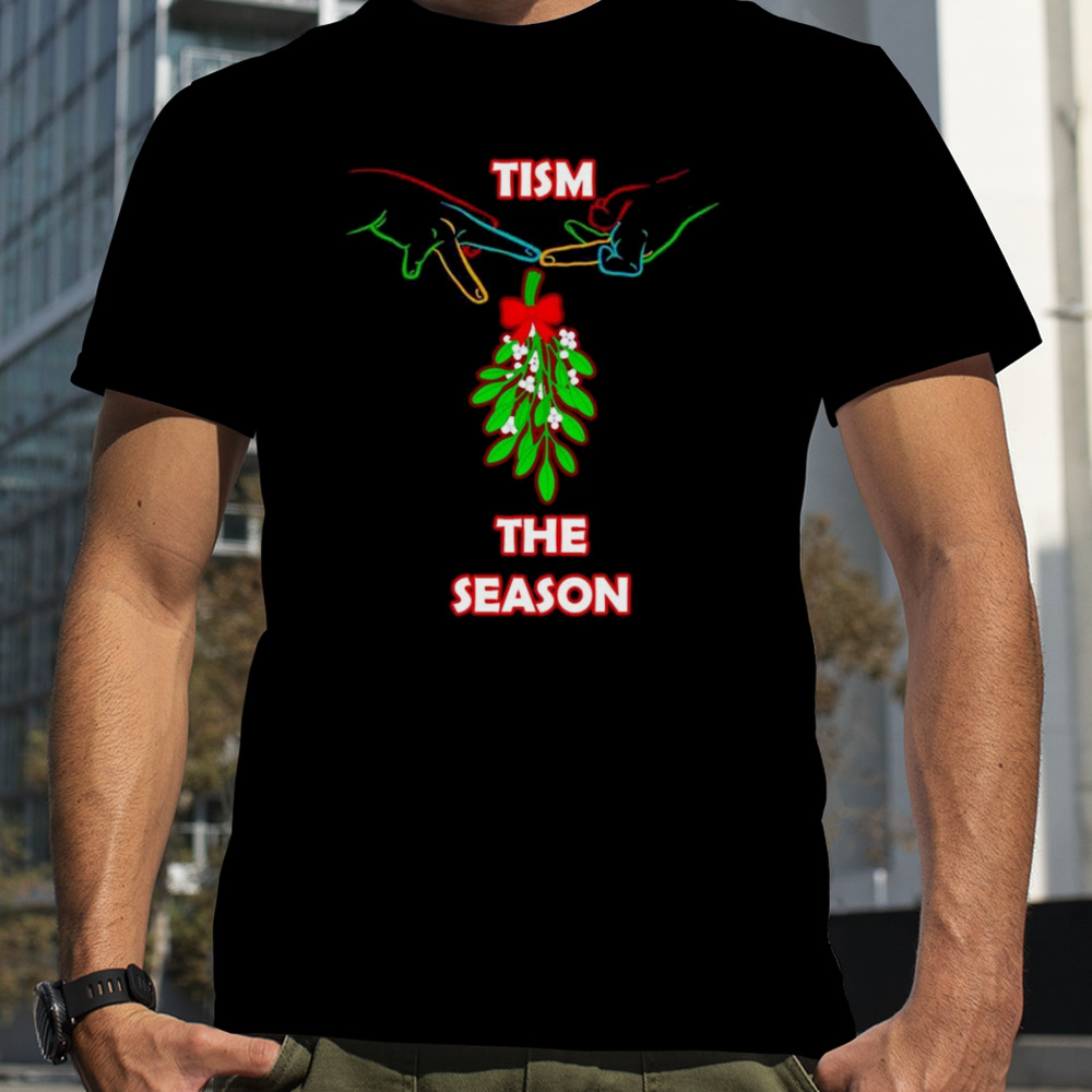 Christmas mistletoe Tism the season shirt