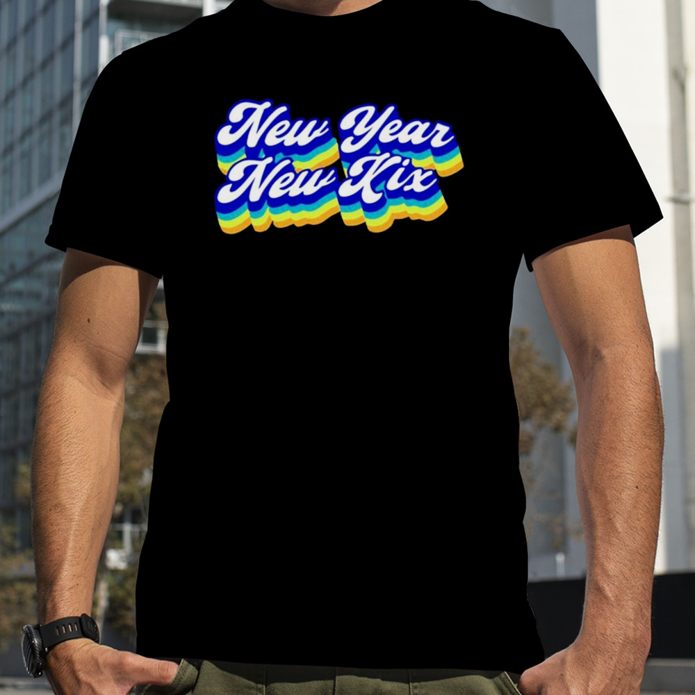 New Year New Kix shirt