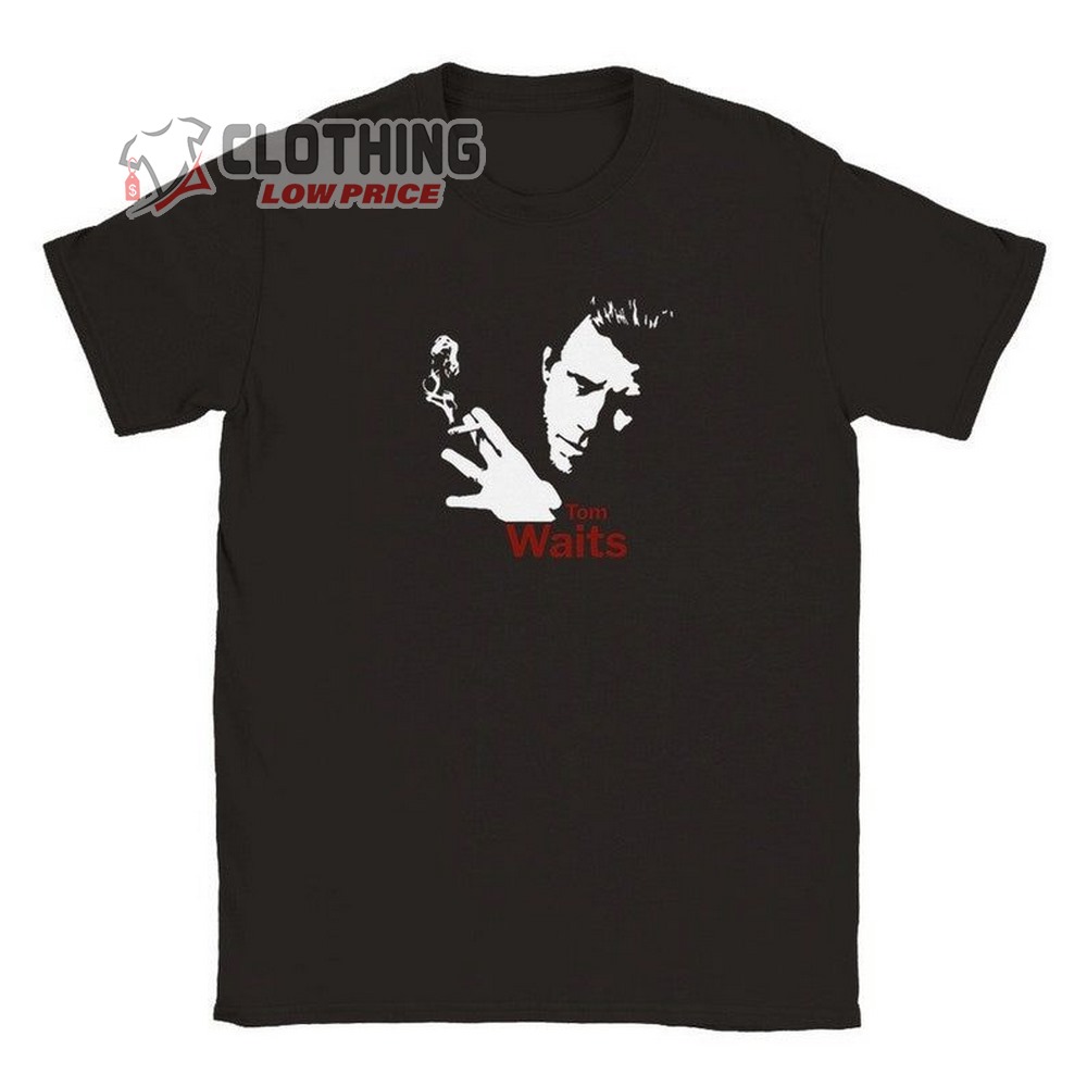 Tom Waits Graphic Tee Shirt, Tom Waits Hold On Merch