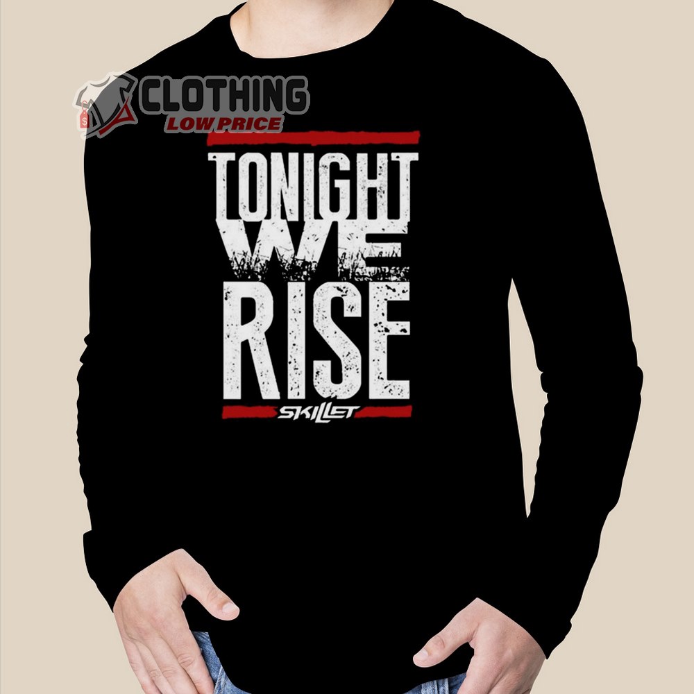 Tonight We Rise Skilet Merch Skillet World Tour 2023 Shirt Skillet Tour 2023 Europe T-Shirt