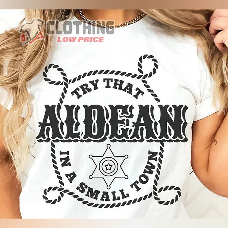 Try That In A Small Town Shirt, Jason Aldean Girl Country Song Shirt, Jason Aldean Tour Merch