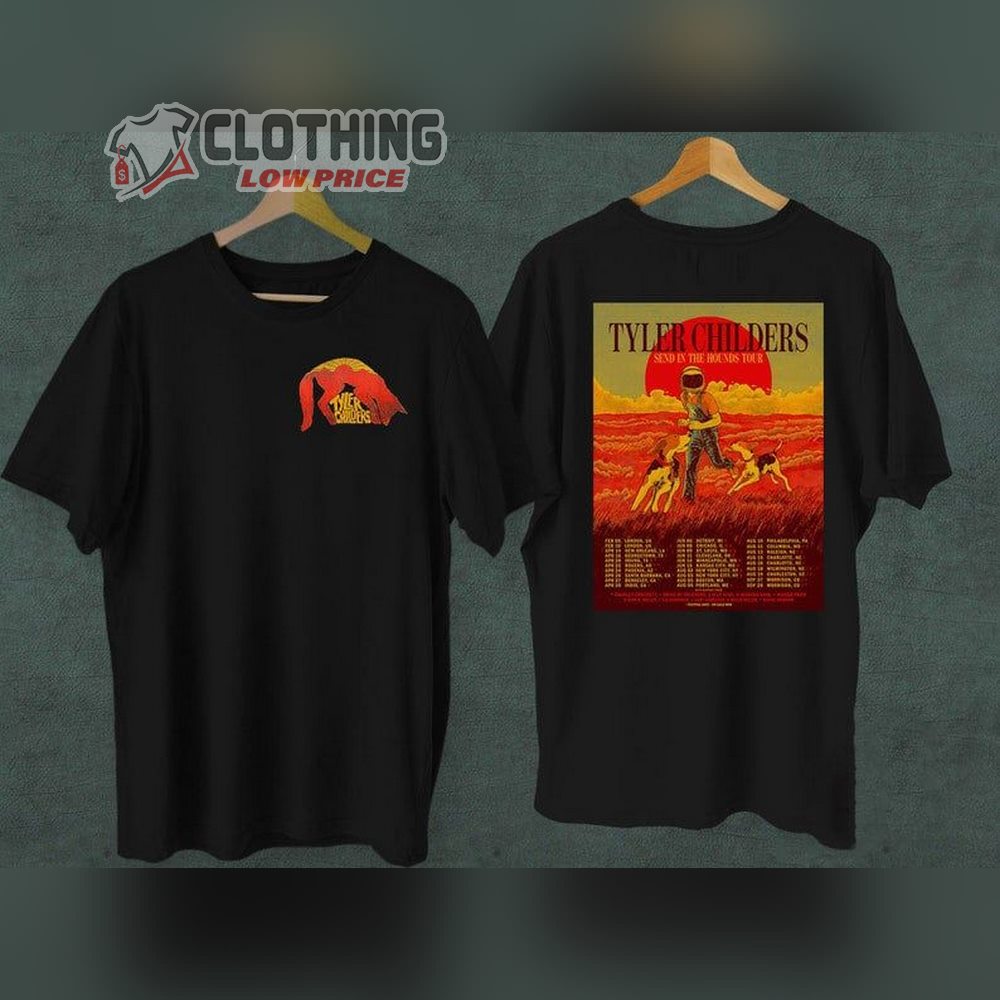 Tyler Childers World Tour Merch, Tyler Childers Send In The Hounds Tour 2022 Shirt, Tyler Childers Tour Shirt, Tyler Childers Concert Merch