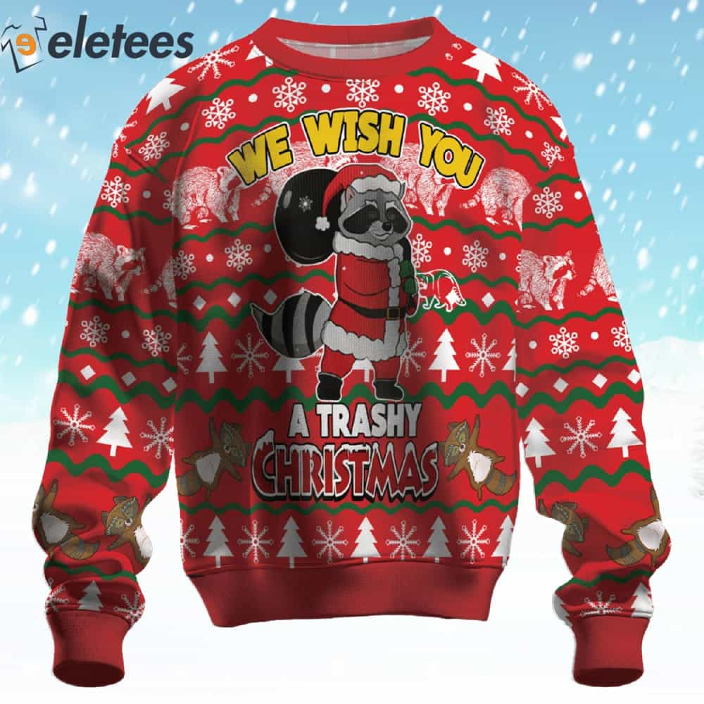 We Wish You A Trashy Christmas Raccoon Ugly Christmas Sweater