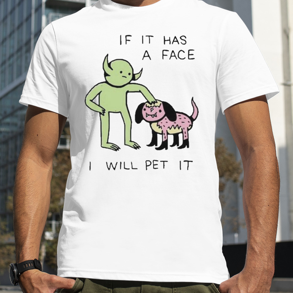 Wizard Of Barge If It Has A Face I Will Pet It T-shirt