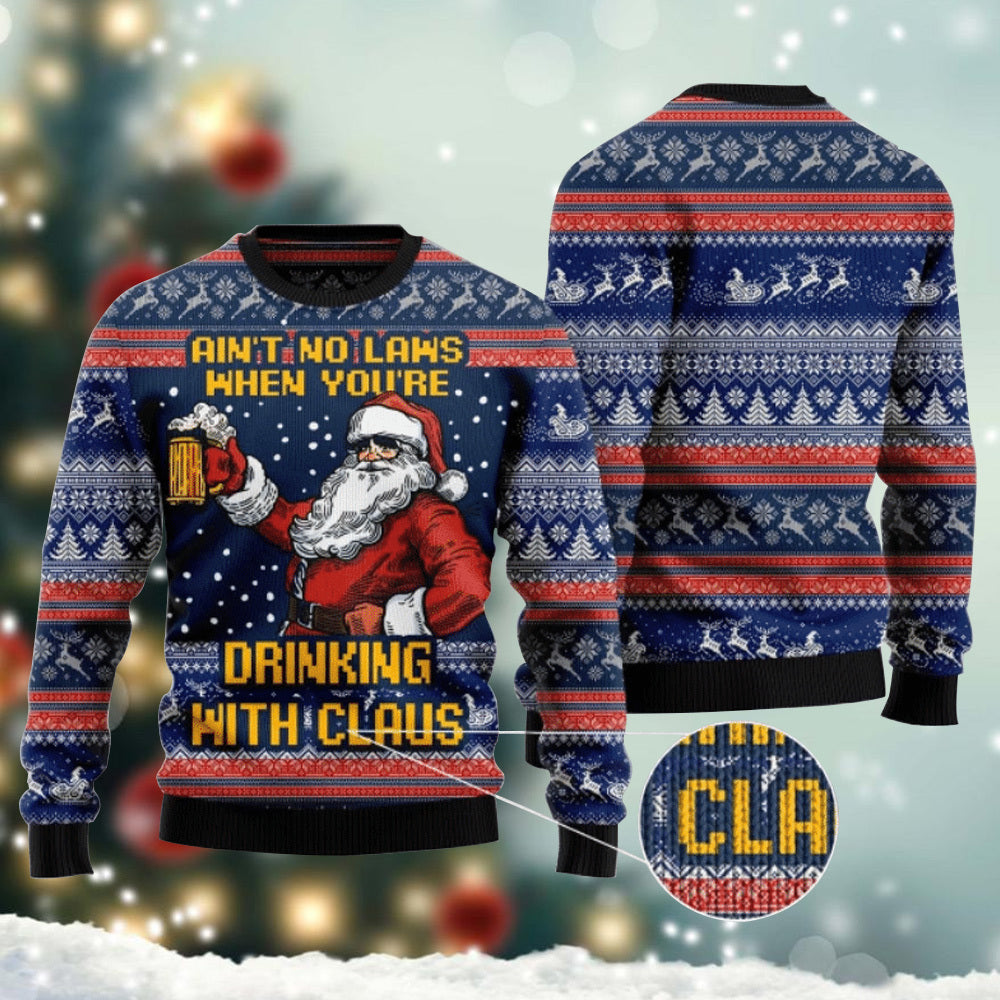 Xmas Aint No Laws When Drinking With Claus Sweater - Chow Down Movie Store