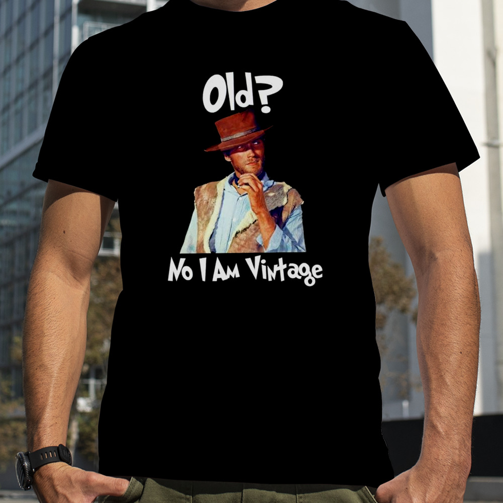 Clint Eastwood old no I am vintage shirt