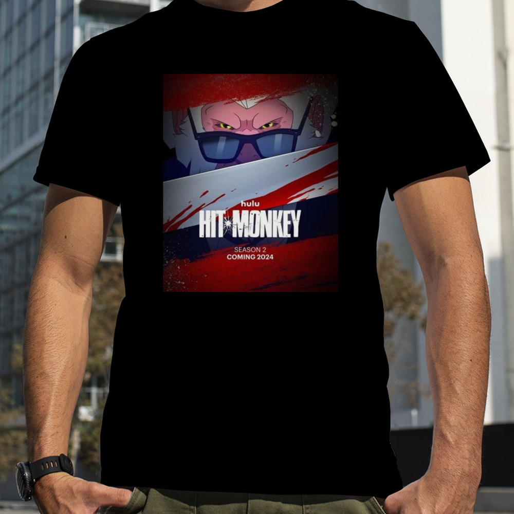 Hulu Hit Monkey Season 2 Coming 2024 Poster T-shirt