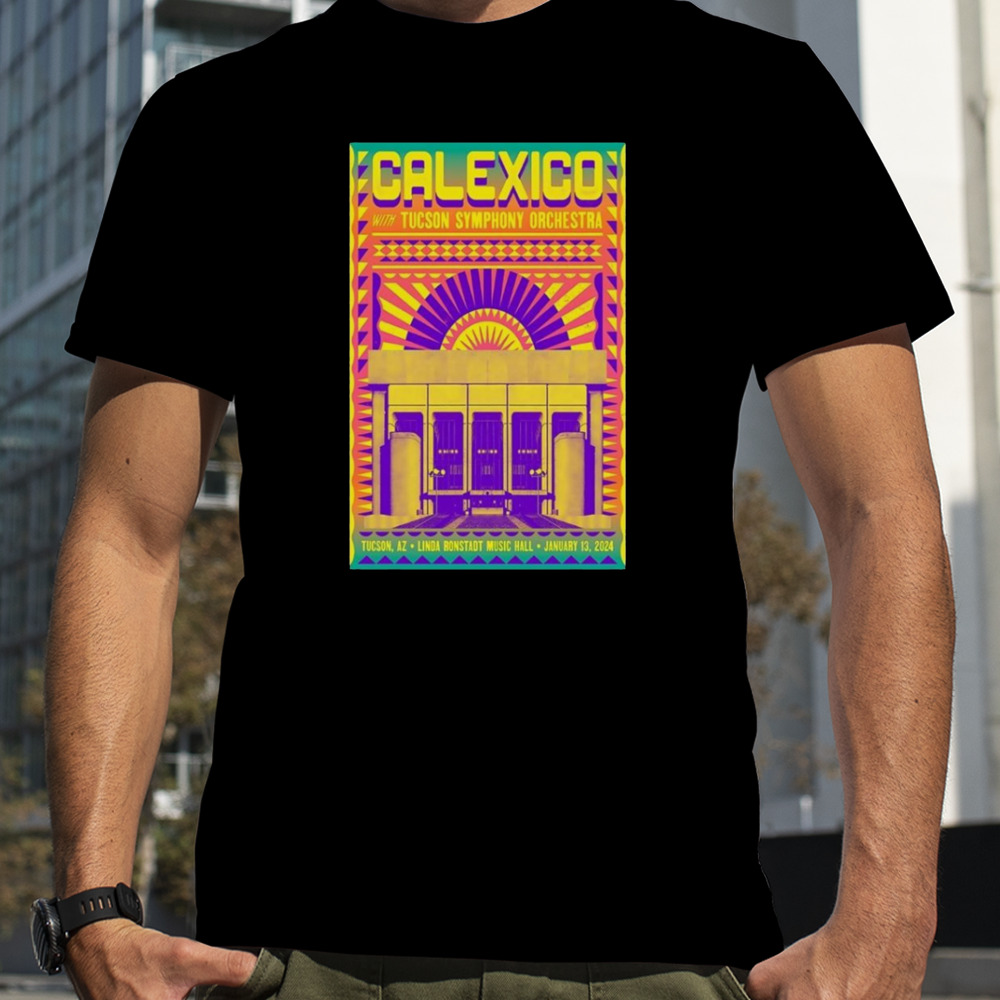 Poster Calexico The Linda Ronstadt Music Hall Tucson Jan 13-2024 Event shirt