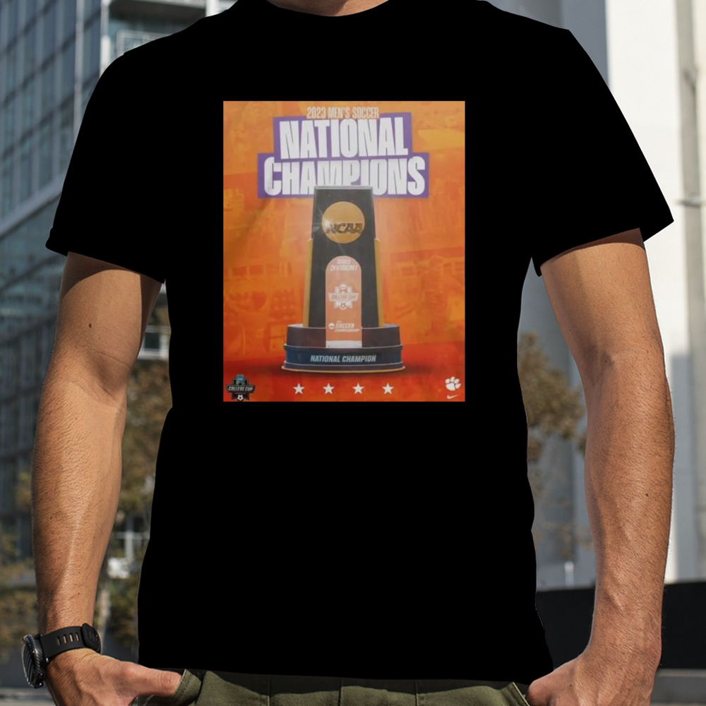 Poster Clemson Tigers Wins The 2023 Men’s Soccer National Champions shirt