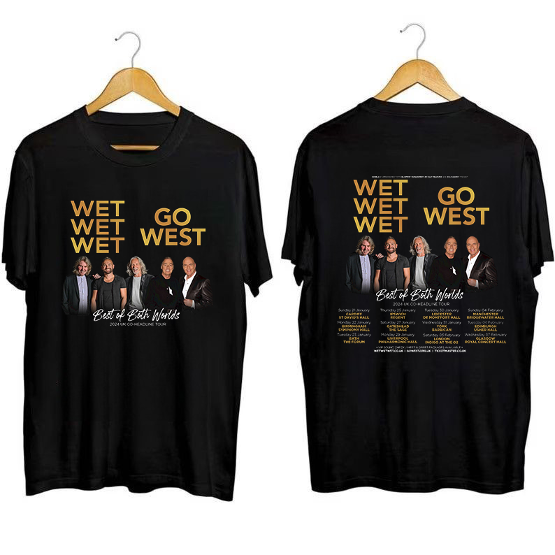 Wet Wet Wet And Go West Tour 2024 Merch, Wet Wet Wet Tickets 2024 Shirt, Wet Wet Wet Go West Best Of Both Worlds 2024 UK Co-Headline Tour T-Shirt