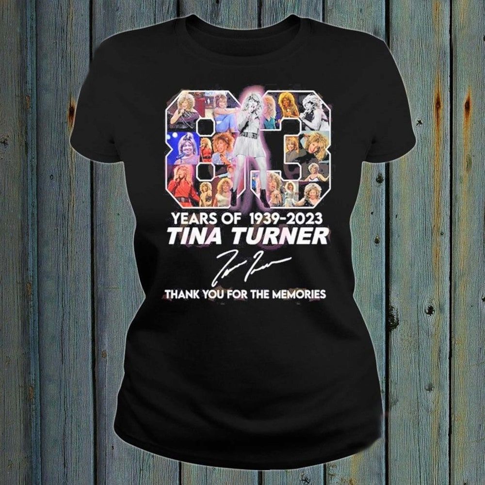 Years Of 1939-2023 Tina Tunrner Merch, RIP Tina Turner Thank You For The Memories Signatures T-Shirt