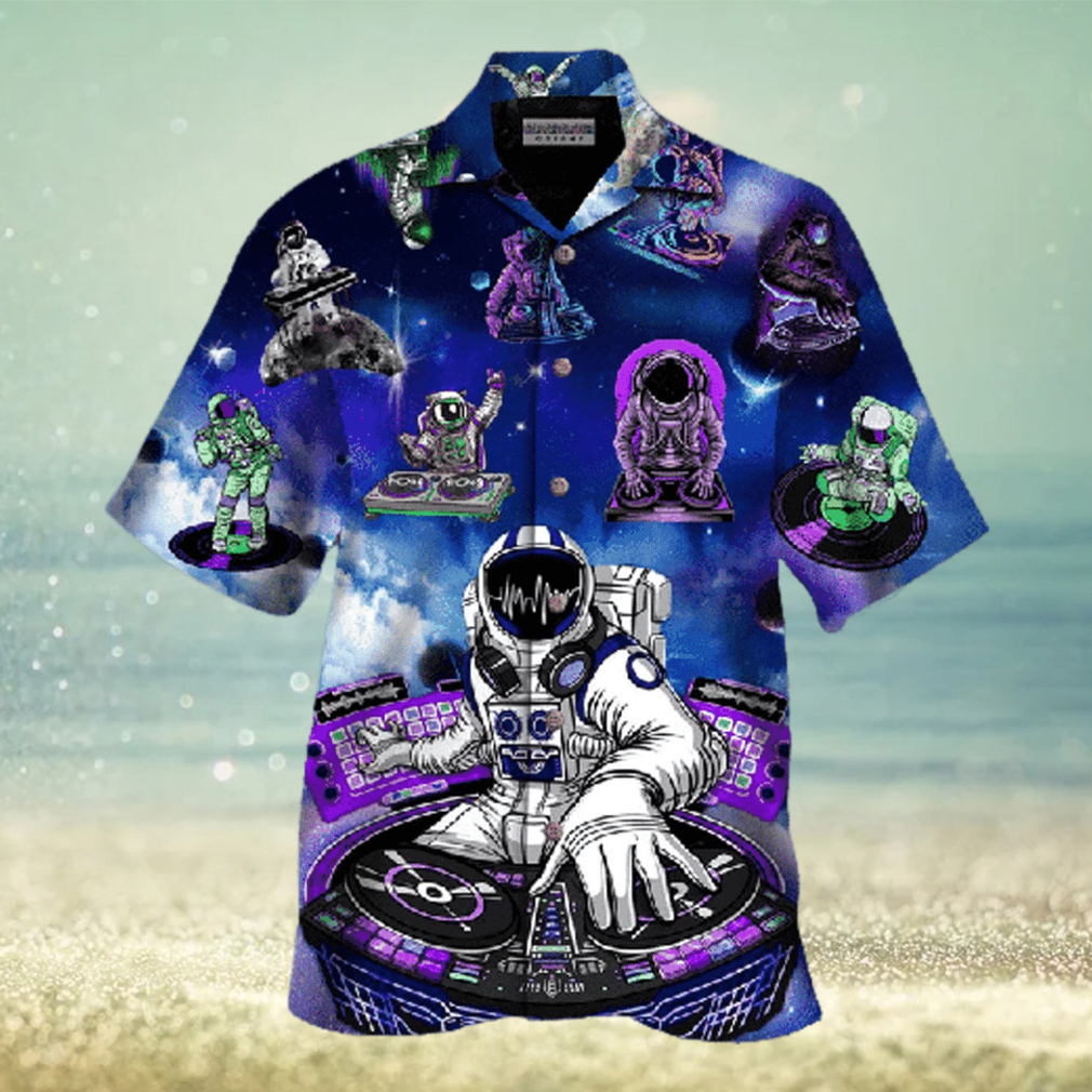 Astronaut Play Dj In The Space Hawaiian Shirts - Limotees