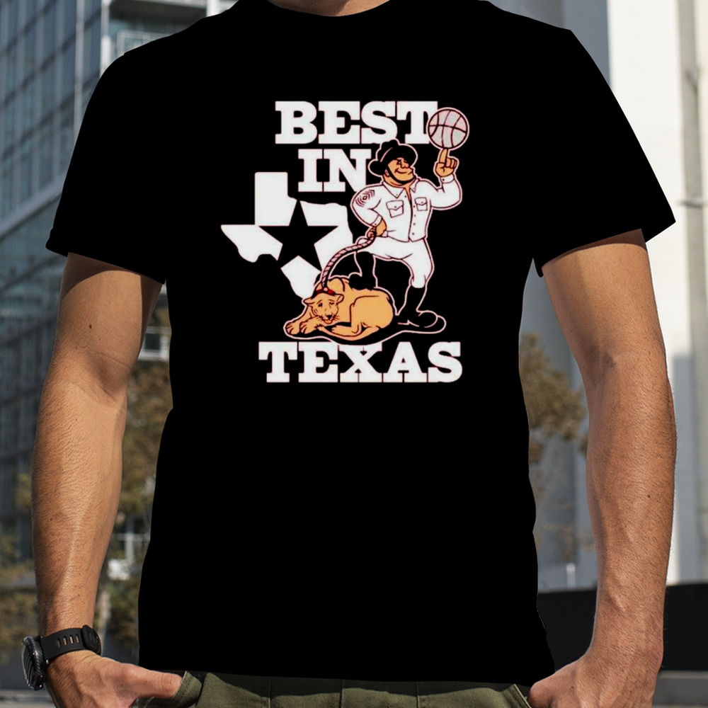 Best in Texas shirt