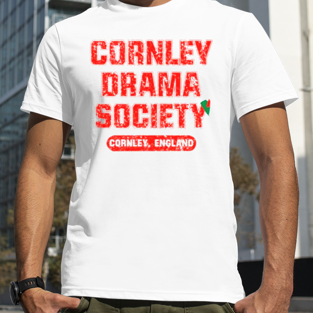 Cornley drama society cornley England shirt