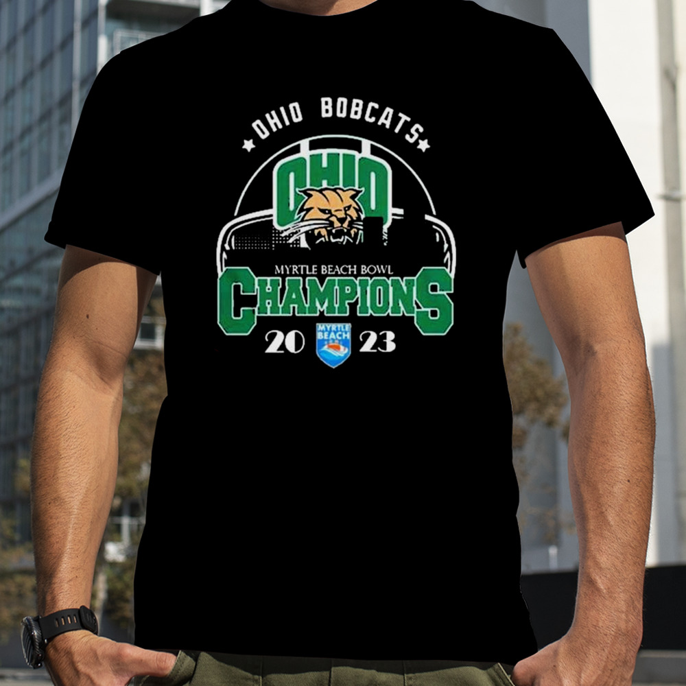 Ohio Bobcats City Myrtle Beach Bowl 2023 Champions shirt