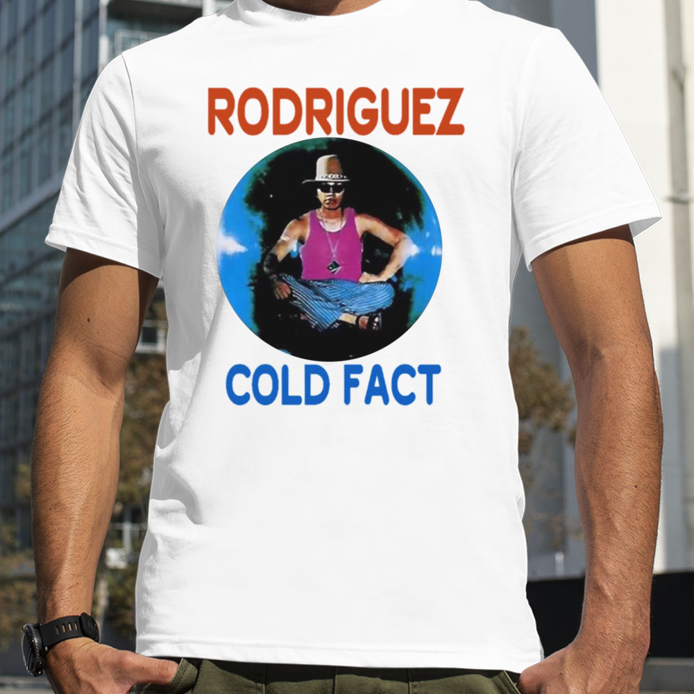 Sixto Rodriguez Cold Fact shirt