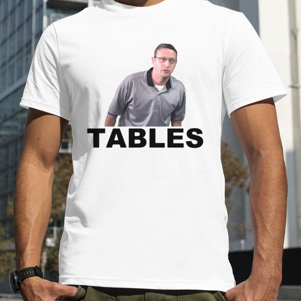 Tables I Think You Should Leave Tim Robinson shirt