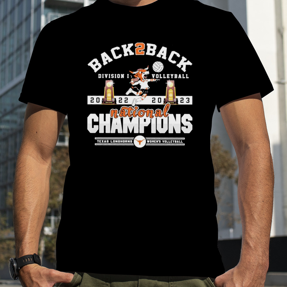 Texas Longhorns Back 2 Back 2022 2023 NCAA Division I Women’s Volleyball National Champions Shirt