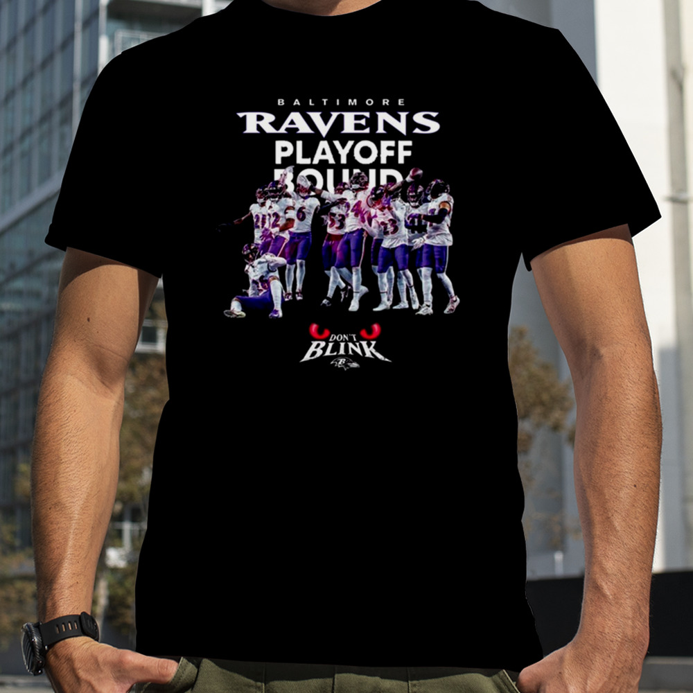 Baltimore Ravens Playoff Bound Playoffs Secured Don’t Blink T-Shirt