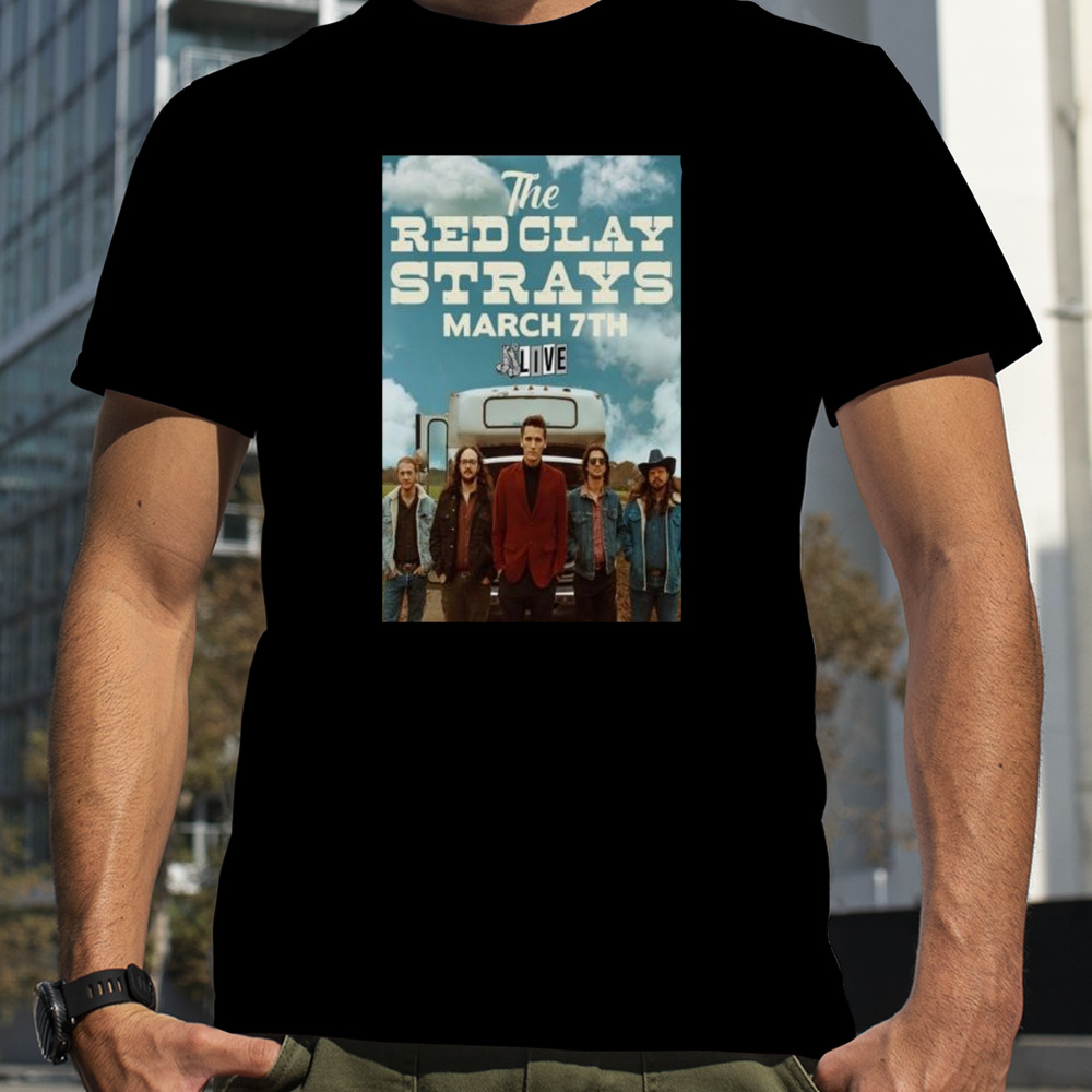 Event Fayetteville AR United States Red Clay Strays 3 7 2024 Poster Shirt