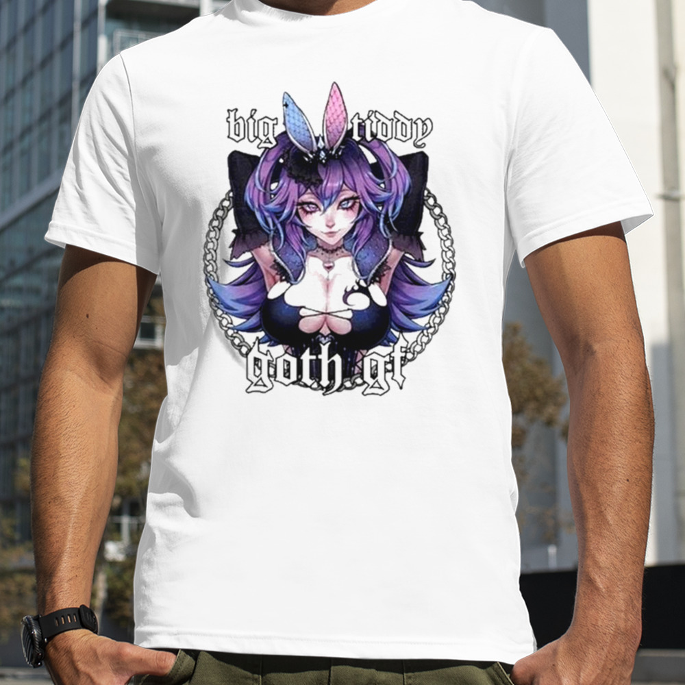 Fluffers Cottontailva Big Tiddy Goth Gf T-shirt