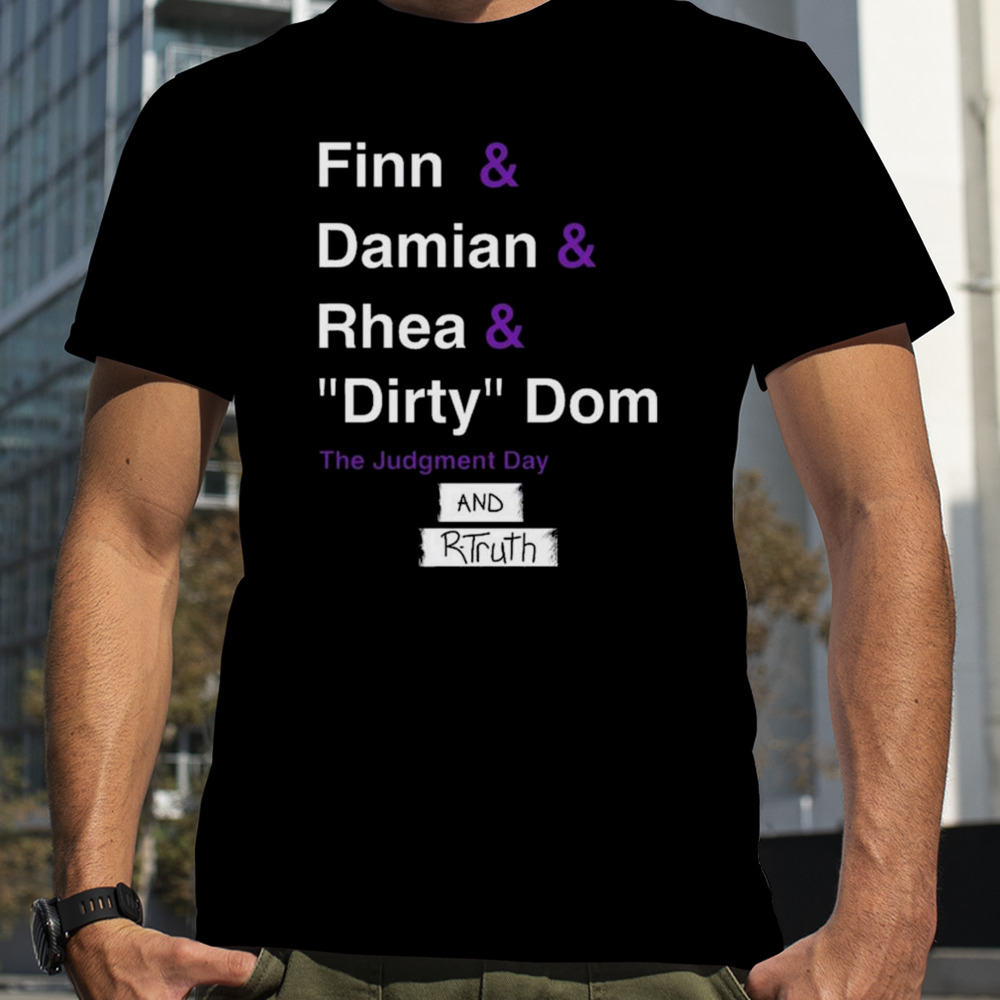 Ron Killings Finn & Damian & Rhea & Dirty Dom And Rtruth T-shirt