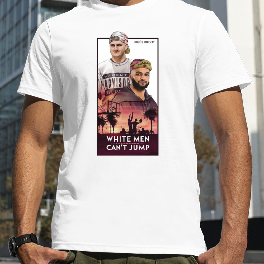 White man can’t jump shirt