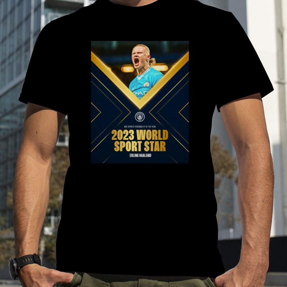 After A Spectacular Year Of Breaking Records Erling Haaland Is Named As The 2023 Bbc Spoty World Sport Star T-shirt