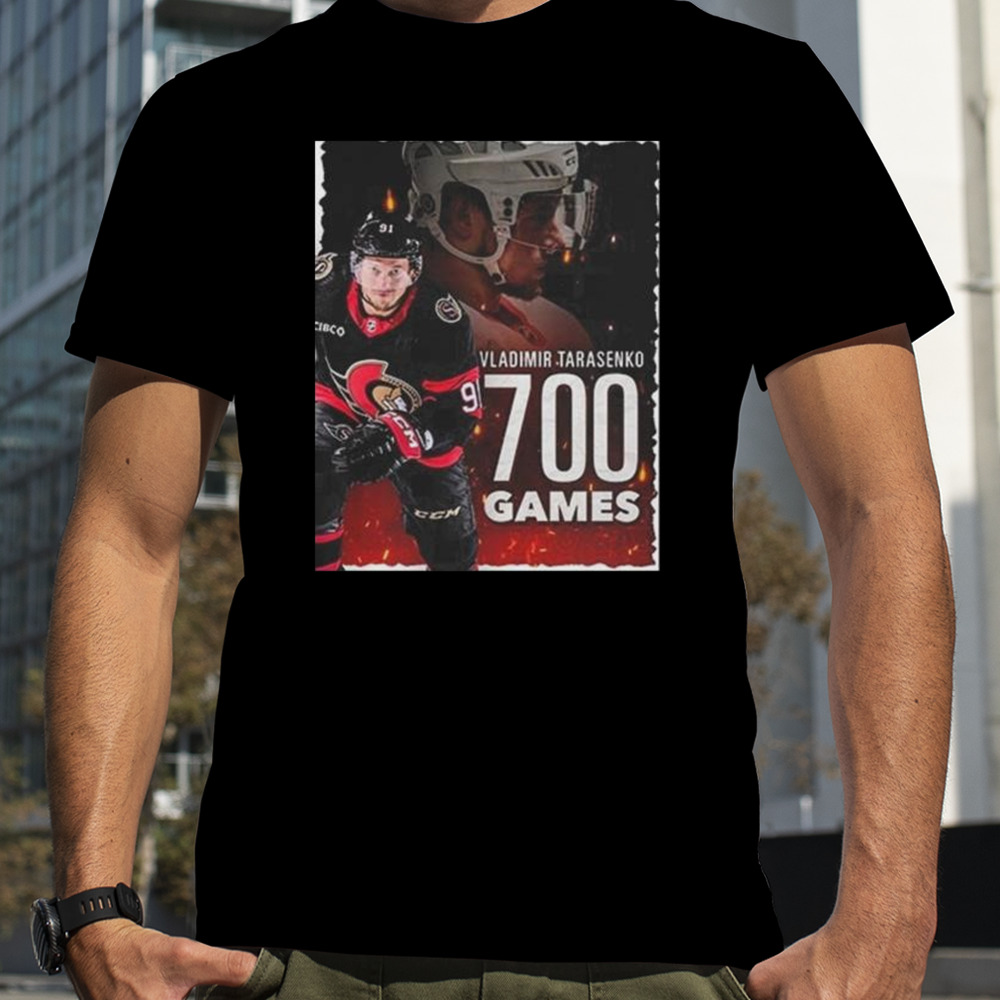 Congrast Vladimir Tarasenko With Game 700th In Ottawa Senators Nhl T-shirt