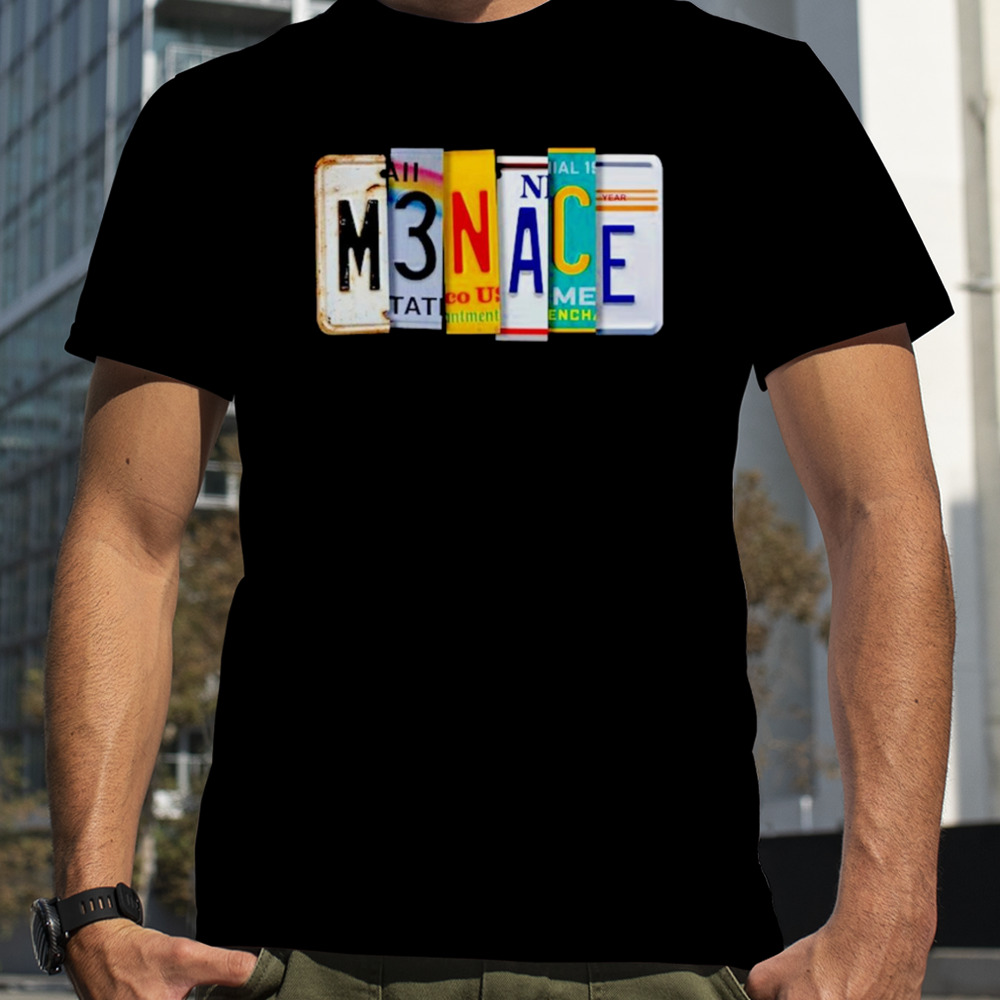 Menace license plate shirt