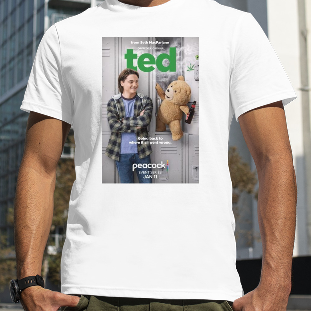 Peacock Original Ted Prequel Series Going Back To Where It All Went Wrong New T-shirt