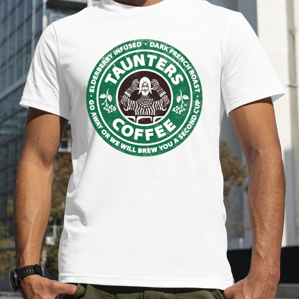 Taunter’s French Roast shirt