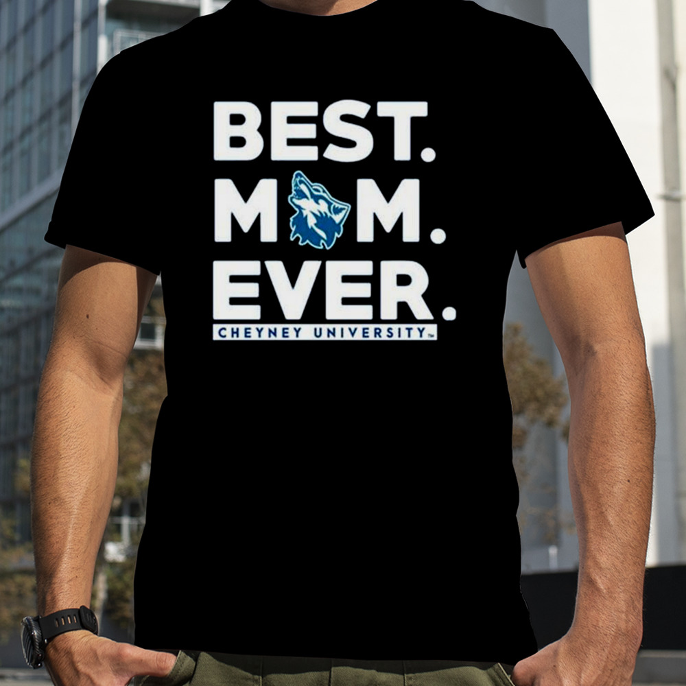 Cheyney University Best Mom Ever 2023 T-Shirt