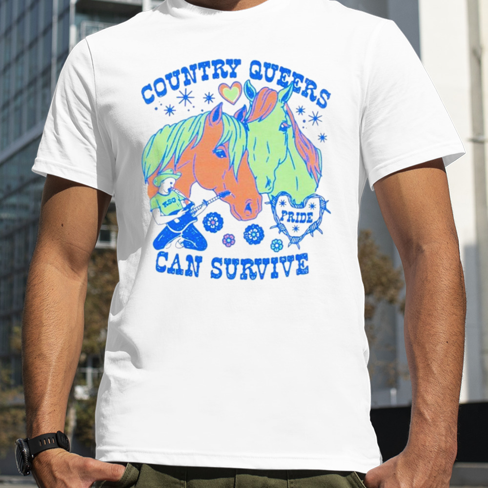 Horse contry queers can survive shirt