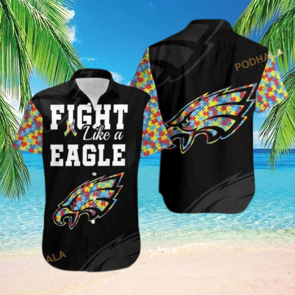 Fight Like A Philadelphia Eagles Autism Support Funny Hawaiian Shirt - Limotees