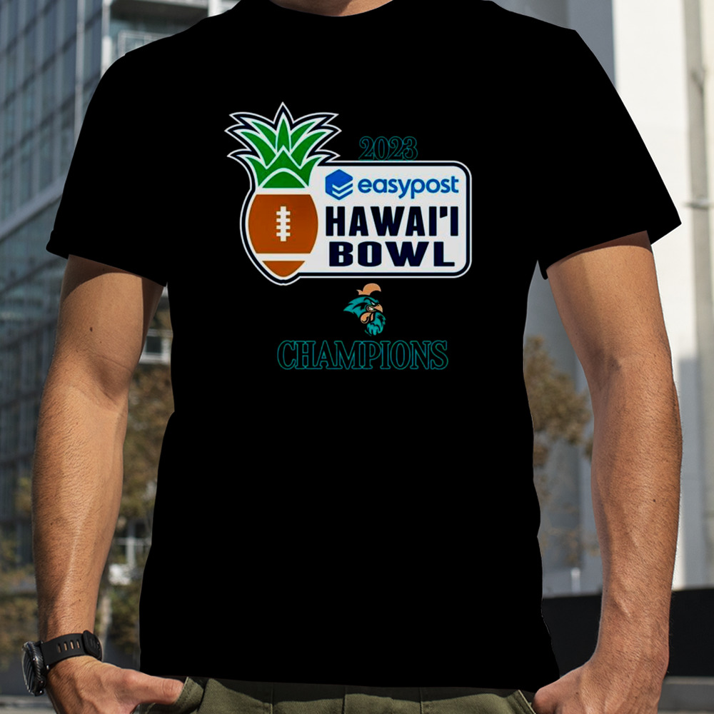 Coastal Carolina Chanticleers 2023 EasyPost Hawai’i Bowl Champions shirt