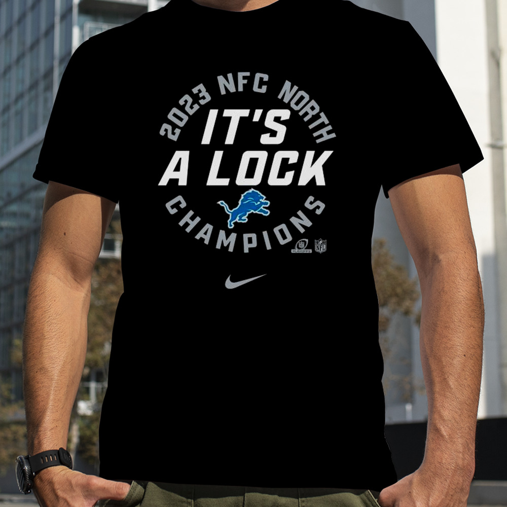 Detroit Lions Nike It’s A Lock 2023 NFC North Champions shirt