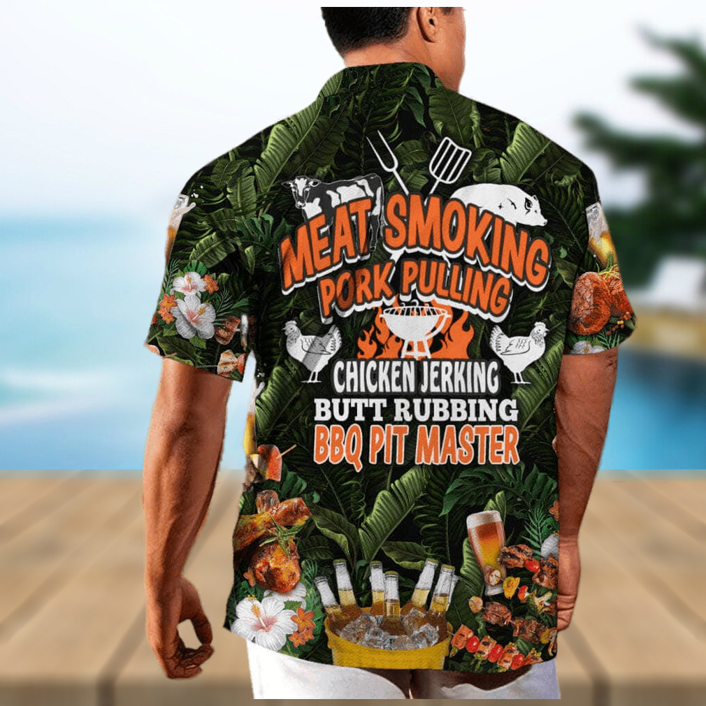 Funny Meat Smoking Pork Pulling Chicken Jerking Butt Rubbing BBQ Pit Master Hawaiian Shirt - Limotees