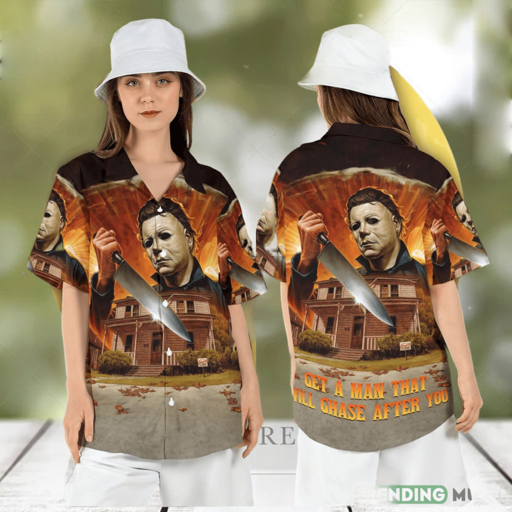 Halloween Michael Myers Hawaiian Shirt Get a Man that will Chase after You Button Shirt Horror Movie Character Aloha Shirt - Limotees