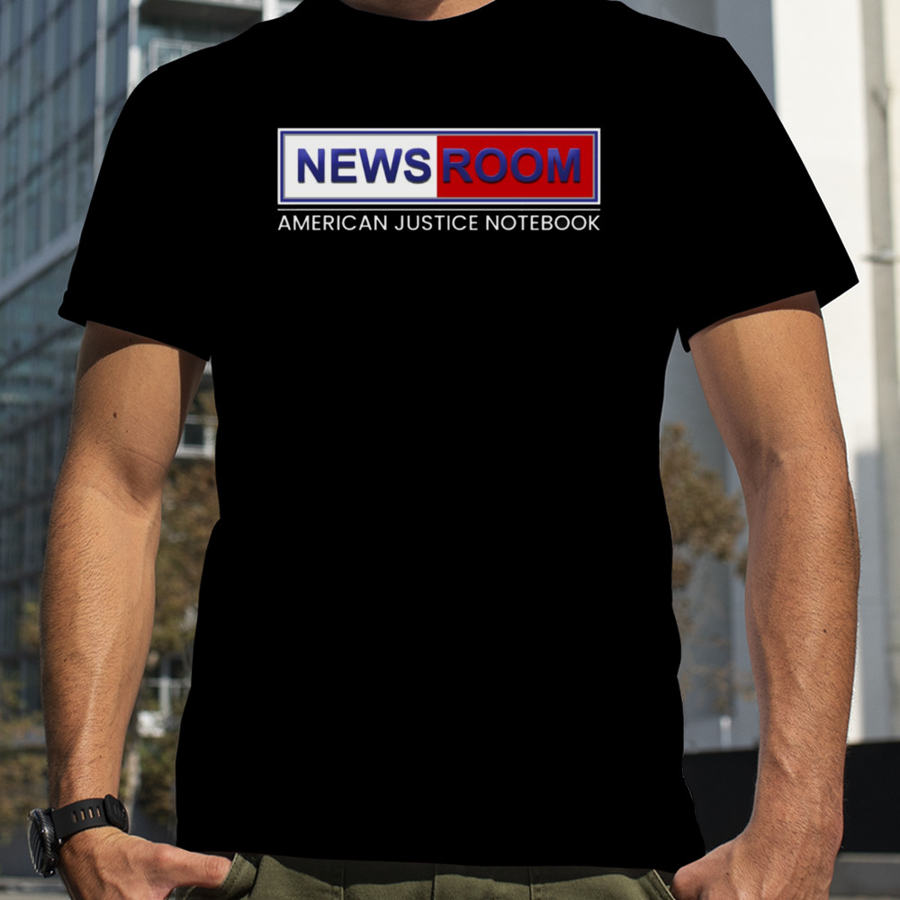 Newsroom shirt