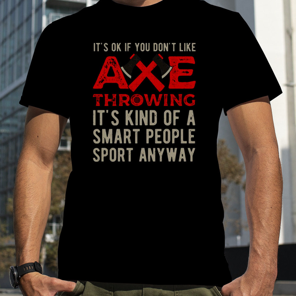 Axe Throwing Funny shirt