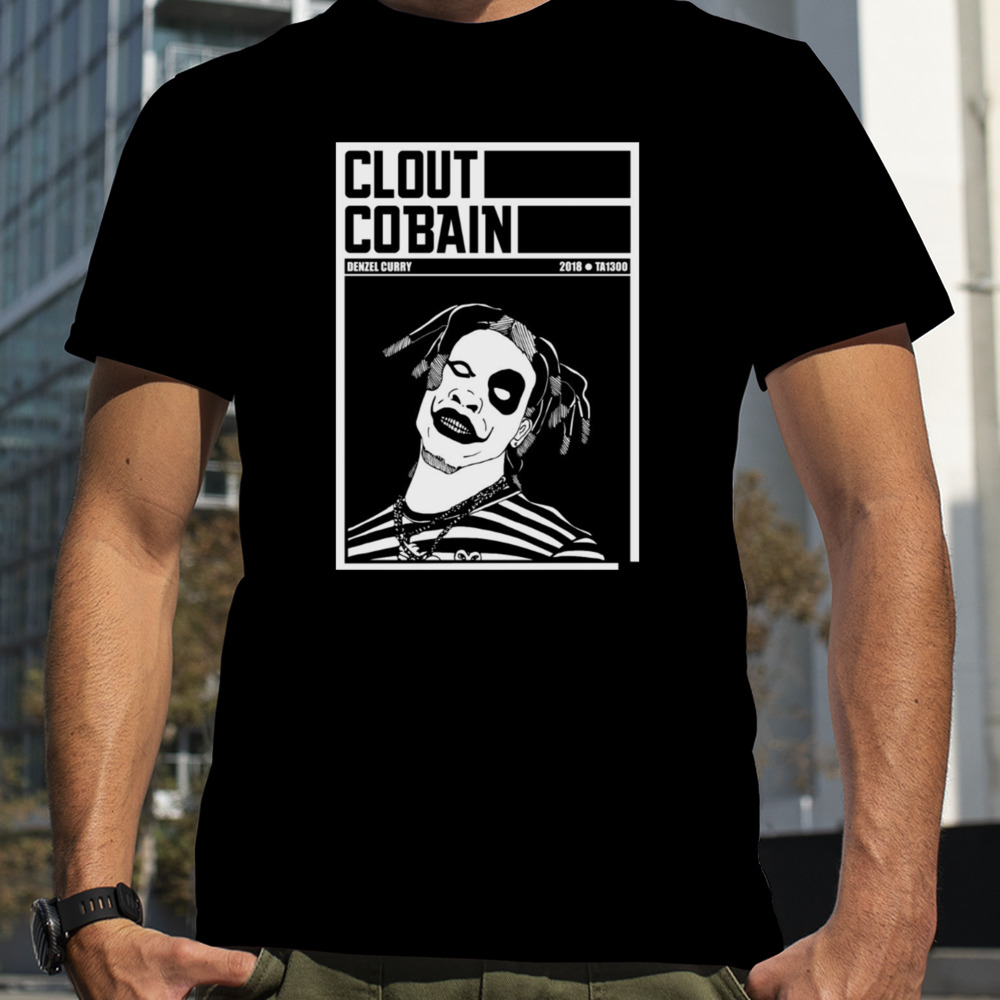 Clout Cobain Denzel Curry shirt